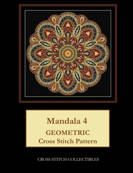 Paperback Mandala 4: Geometric Cross Stitch Pattern [Large Print] Book