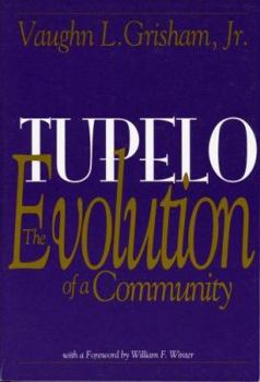 Paperback Tupelo: The Evolution of a Community Book