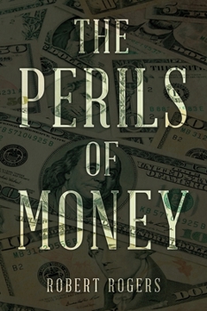 Paperback The Perils of Money Book