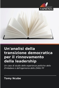 Paperback Un'analisi della transizione democratica per il rinnovamento della leadership [Italian] Book
