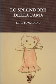 Paperback Lo Splendore Della Fama [Italian] Book