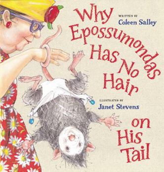 Hardcover Why Epossumondas Has No Hair on His Tail Book