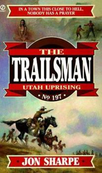 Mass Market Paperback Trailsman 197: Utah Uprising Book