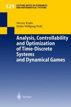 Paperback Analysis, Controllability and Optimization of Time-Discrete Systems and Dynamical Games Book