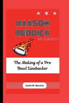 Paperback Haason Reddick Biography: The Making of a Pro Bowl Linebacker Book