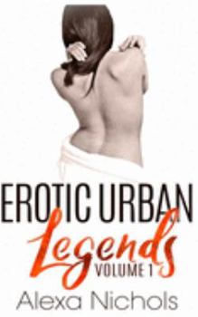 Paperback Erotic Urban Legends: Volume 1 Book
