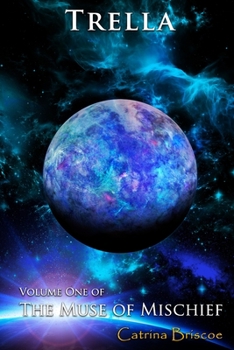 Paperback Volume One of The Muse of Mischief: Trella Book
