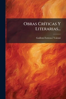 Paperback Obras Críticas Y Literarias... [Spanish] Book