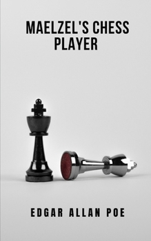 Maelzel's Chess Player: A novel that will catch you and make you think