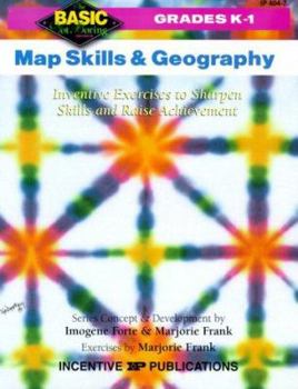 Paperback Map Skills & Geography, Grades K-1: Inventive Exercises to Sharpen Skills and Raise Achievement Book