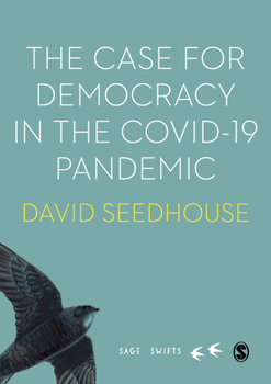 Hardcover The Case for Democracy in the Covid-19 Pandemic Book