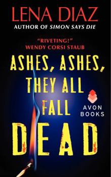 Ashes, Ashes, They All Fall Dead - Book #3 of the Deadly Games