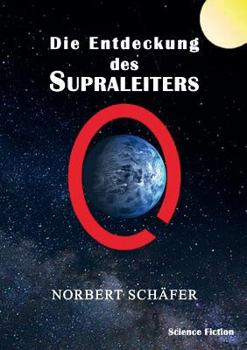 Paperback Die Entdeckung des Supraleiters [German] Book