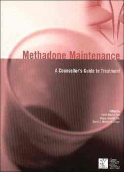 Paperback Methadone Maintenance: A Counsellor's Guide to Treatment Book