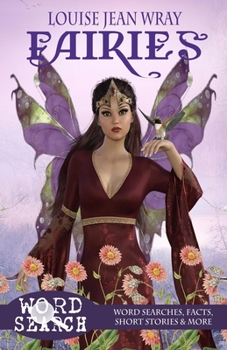 Fairies: Word Searches, Facts, Short Stories & More: Word Searches, Facts, Short Stories & More