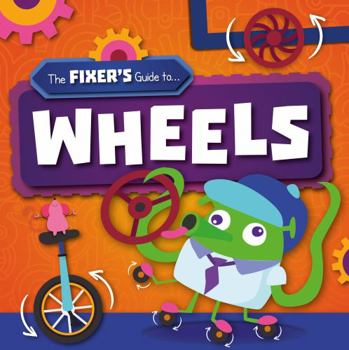 Hardcover Wheels (The Fixer's Guide to) Book