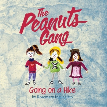 Paperback The Peanuts Gang: Going on a Hike Volume 1 Book