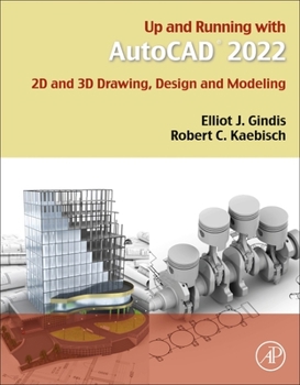 Paperback Up and Running with AutoCAD 2022: 2D and 3D Drawing, Design and Modeling Book