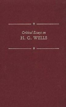 Hardcover Critical Essays on H.G. Wells (Critical Essays on British Literature) Book