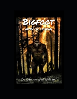 Paperback BigFoot: Myth or Legend Book