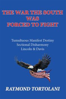 Paperback The War the South was Forced to Fight Book