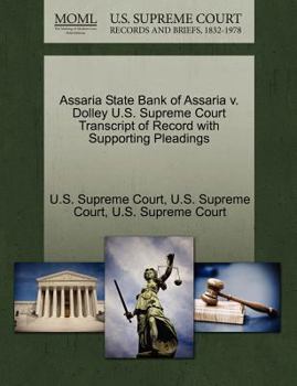 Paperback Assaria State Bank of Assaria V. Dolley U.S. Supreme Court Transcript of Record with Supporting Pleadings Book