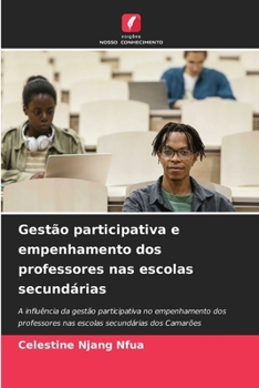 Paperback Gestão participativa e empenhamento dos professores nas escolas secundárias [Portuguese] Book