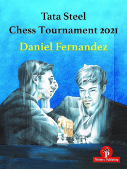 Paperback Tata Steel Chess Tournament 2021 Book