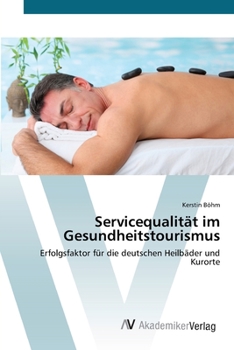 Paperback Servicequalität im Gesundheitstourismus [German] Book