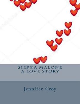 Paperback Sierra Malone a love story Book