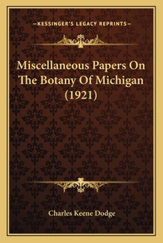 Miscellaneous Papers On The Botany Of Michigan