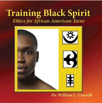 Paperback Training Black Spirit: Ethics for African American Teens Book