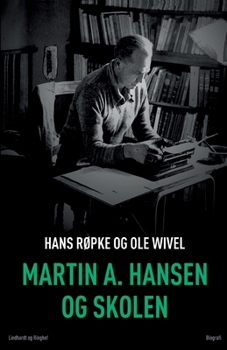 Paperback Martin A. Hansen og skolen [Danish] Book