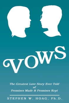 Paperback Vows: The Greatest Love Story Ever Told of Promises Made & Promises Kept Book