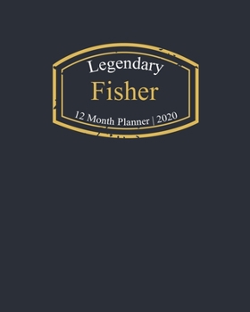 Legendary Fisher, 12 Month Planner 2020: A classy black and gold Monthly & Weekly Planner January - December 2020