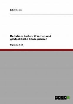 Paperback Deflation; Kosten, Ursachen und geldpolitische Konsequenzen [German] Book