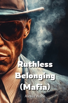 Paperback Ruthless Belonging (Mafia) Book