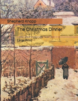 The Christmas Dinner: Large Print