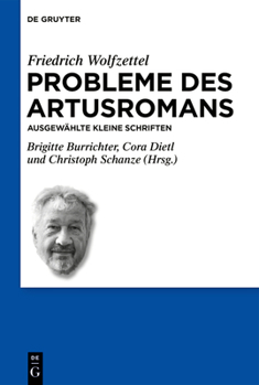 Hardcover Probleme Des Artusromans: Ausgewählte Kleine Schriften [German] Book