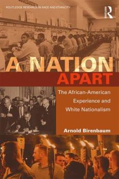 Paperback A Nation Apart: The African-American Experience and White Nationalism Book