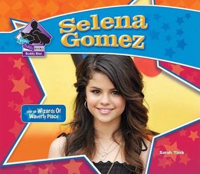 Library Binding Selena Gomez: Star of Wizards of Waverly Place Book