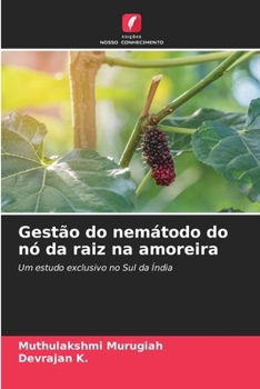 Paperback Gestão do nemátodo do nó da raiz na amoreira [Portuguese] Book