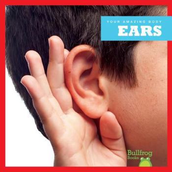 Ears - Book  of the Your Amazing Body