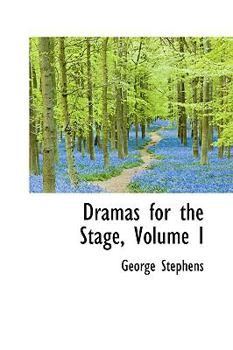 Hardcover Dramas for the Stage, Volume I Book