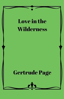 Paperback Love in the Wilderness: The Story of Another African Farm Book