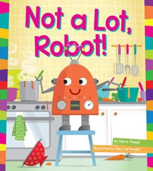 Not a Lot, Robot! - Book  of the Word Families