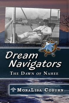 Paperback Dream Navigators: The Dawn of Nahee Book
