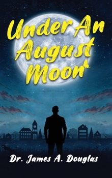 Hardcover Under an August Moon Book