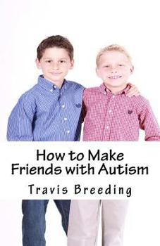 Paperback How to Make Friends with Autism Book