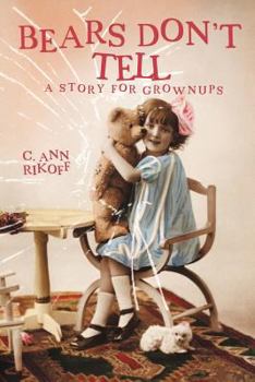 Paperback Bears Don't Tell: A Story for Grownups Book